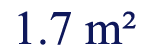 1.7 meters squared